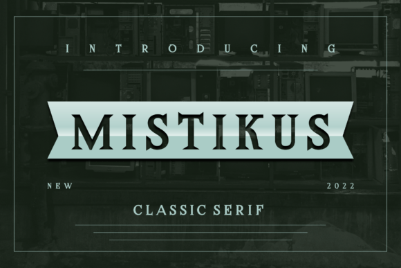Mistikus: The Serif Font That Elevates Your Campaigns